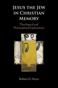 Abbildung von: Jesus the Jew in Christian Memory - Cambridge University Press