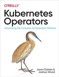 Abbildung von: Kubernetes Operators - O'Reilly
