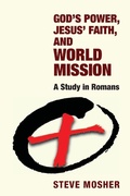 Cover: God's Power, Jesus' Faith, and World Mission - Wipf & Stock Publishers