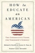 Cover: How to Educate an American - Templeton Foundation Press,U.S.