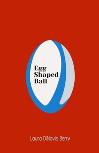 Abbildung von: Egg Shaped Ball - Indies United Publishing House, LLC