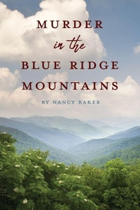 Enlarge image Cover: Murder in the Blue Ridge Mountains - Xulon Press
