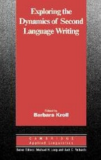 Enlarge image Cover: Exploring the Dynamics of Second Language Writing - Cambridge University Press