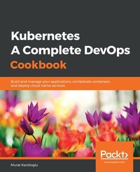 Abbildung von: Kubernetes - A Complete DevOps Cookbook - De Gruyter
