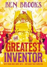 Enlarge image Cover: The Greatest Inventor - Quercus Children's Books