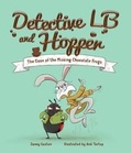 Cover: Detective LB and Hopper: The Case of the Missing Chocolate Frogs - Little Steps Publishing