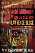 Cover: Acht Millionen Wege zu sterben - LB Productions