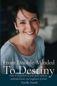 Enlarge image Cover: From Double-Minded to Destiny - Tyrelle Smith
