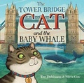 Cover: The Tower Bridge Cat and The Baby Whale - BAIZDON