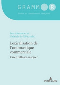 Abbildung von: Lexicalisation de l'onomastique commerciale - Peter Lang Verlag