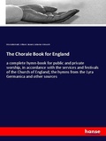Cover: The Chorale Book for England - Hansebooks