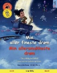 Abbildung von: Min aller fineste drom - Min allersmukkeste drom (norsk - dansk) - Sefa Verlag