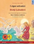 Cover: I cigni selvatici - Divlji Labudovi (italiano - croato) - Boedeker, Kirsten. Sefa Verlag