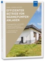 Cover: Effizienter Betrieb von Wärmepumpenanlagen - VDE Verlag