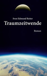Abbildung von: Traumzeitwende - Adebor Verlag
