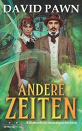 Cover: Andere Zeiten - Verlag Geschichtenzisterne