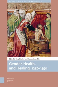 Abbildung von: Gender, Health, and Healing, 1250-1550 - Amsterdam University Press