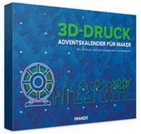 Abbildung von: 3D-Druck Adventskalender 2020 - FRANZIS GmbH