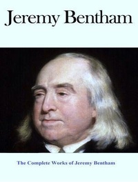 Enlarge image Cover: The Complete Works of Jeremy Bentham - Shrine of Knowledge