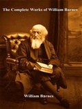 Cover: The Complete Works of William Barnes - Shrine of Knowledge