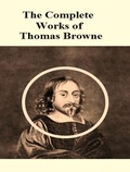 Cover: The Complete Works of Thomas Browne - Shrine of Knowledge