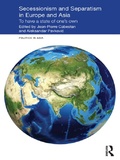 Cover: Secessionism and Separatism in Europe and Asia - Routledge