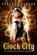 Cover: Clock City (Realm of Elestra, #2) - Realm of Elestra
