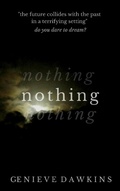 Cover: Nothing (How to Trigger the Apocalypse While Doing Nothing Special, #4) - Genieve Dawkins