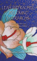 Cover: Leah and Rachel, Becoming Matriarchs - Trilogy Christian Publishing