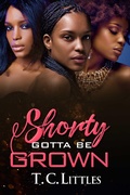 Cover: Shorty Gotta Be Grown - Urban Books