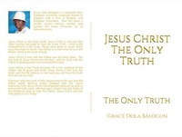 Abbildung von: Jesus Christ The Only Truth - Grace Religious Books Publishing & Distributo
