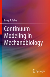 Abbildung von: Continuum Modeling in Mechanobiology - Springer