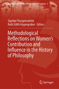 Enlarge image Cover: Methodological Reflections on Women's Contribution and Influence in the History of Philosophy - Springer