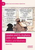 Cover: London and its Asylums, 1888-1914 - Palgrave Macmillan