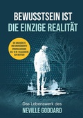 Cover: Bewusstsein ist die einzige Realit&auml;t - BoD - Books on Demand