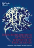 Cover: &Uuml;berdimensionierter Netzausbau behindert die Energiewende - BoD - Books on Demand