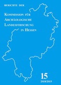 Cover: Berichte der Kommission f&uuml;r Arch&auml;ologische Landesforschung in Hessen e.V. / Berichte der Kommission f&uuml;r Arch&auml;ologische Landesforschung in Hessen e.V. 2018/2019 / Symposium zum Umgang mit montanarch&auml;ologischen Relikten durch die hessische Bodendenkmalpflege - VML Vlg Marie Leidorf