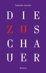 Cover: Die Zuschauer - Secession Verlag Berlin