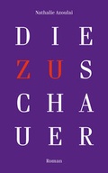 Cover: Die Zuschauer - Secession Verlag Berlin