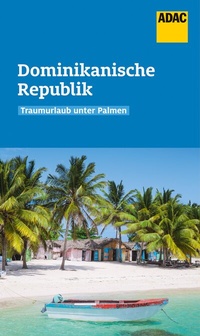 Abbildung von: ADAC Reiseführer Dominikanische Republik - ADAC Reiseführer