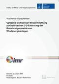 Cover: Optische Multisensor-Messeinrichtung zur holistischen 3-D Erfassung der Rotorblattgeometrie von Windenergieanlagen - TEWISS