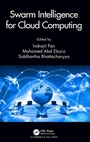 Cover: Swarm Intelligence for Cloud Computing - Chapman & Hall/CRC