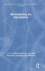 Cover: Remembering the Reformation - Routledge