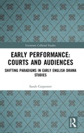 Cover: Early Performance: Courts and Audiences - Routledge