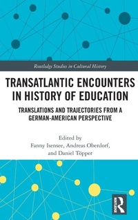 Enlarge image Cover: Transatlantic Encounters in History of Education - Routledge