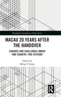 Cover: Macau 20 Years after the Handover - Routledge