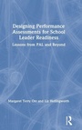 Cover: Designing Performance Assessments for School Leader Readiness - Routledge