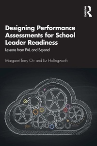Enlarge image Cover: Designing Performance Assessments for School Leader Readiness - Routledge