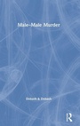 Cover: Male-Male Murder - Routledge