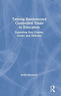 Enlarge image Cover: Taming Randomized Controlled Trials in Education - Routledge